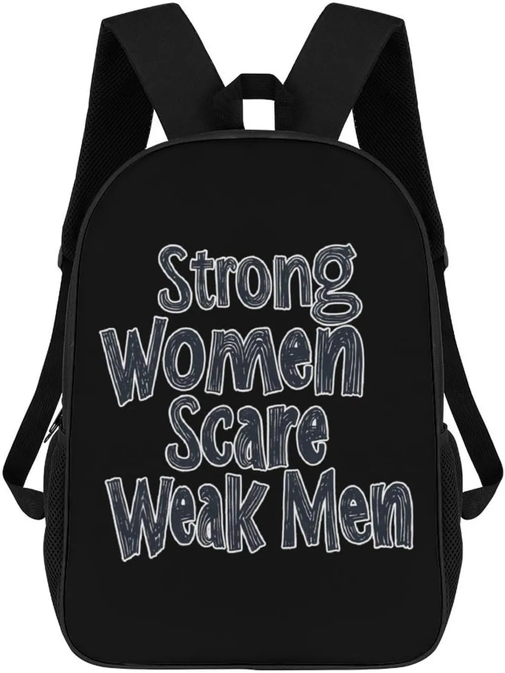 Strong Women Scare Weak Men Unisex Backpack 17" Casual Daypacks Simple Shoulders Bag for Camping Hiking Travel Gear